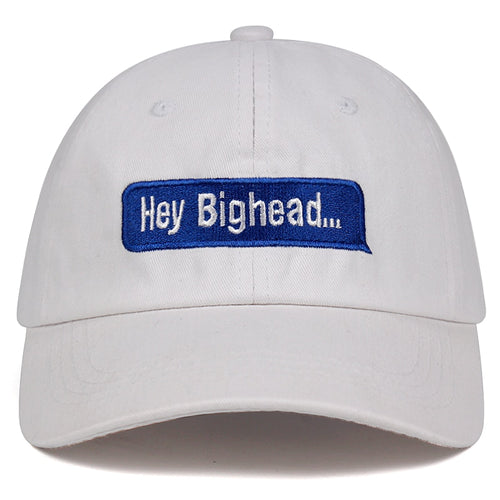 Hey Bighead  Cap